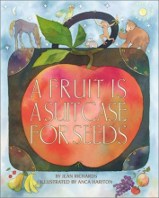Cover of A Fruit is a Suitcase for Seeds by Jean Richards 