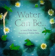 Cover of Water can be… by Laura Purdie Salas