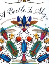 Cover of A Beetle is Shy by Dianna Hutts Aston
