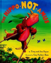 Cover of The Hippo-NOT-amus by Tony and Jan Payne
