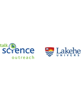 Lakehead University (Orillia and Thunder Bay Campuses) joins Let’s Talk Science Outreach