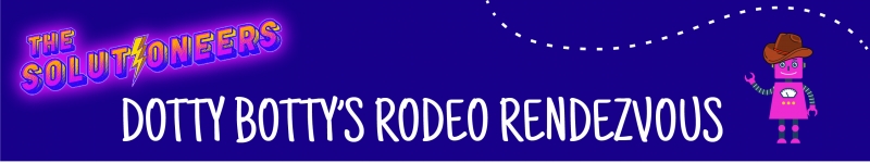 Dotty Botty's Rodeo Rendezvous