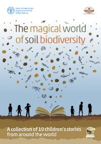Cover of a book, titled "The Magical World of Soil Biodiversity"